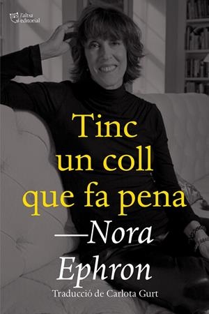TINC UN COLL QUE FA PENA | 9788412659672 | EPHRON, NORA | Galatea Llibres | Llibreria online de Reus, Tarragona | Comprar llibres en català i castellà online