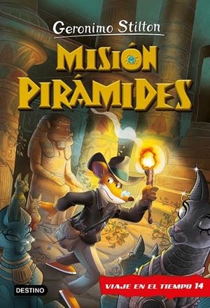 MISIÓN PIRÁMIDES. VIAJE EN EL TIEMPO 14 STILTON | 9788408269861 | GERONIMO STILTON | Galatea Llibres | Librería online de Reus, Tarragona | Comprar libros en catalán y castellano online