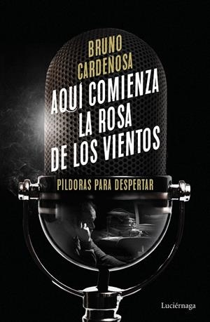AQUÍ COMIENZA LA ROSA DE LOS VIENTOS | 9788419164704 | CARDEÑOSA, BRUNO | Galatea Llibres | Llibreria online de Reus, Tarragona | Comprar llibres en català i castellà online