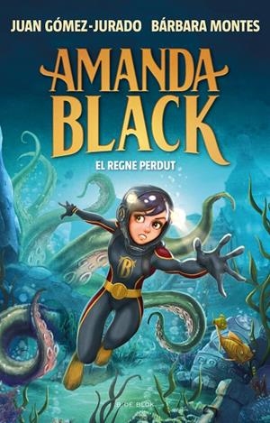 AMANDA BLACK 8 - EL REGNE PERDUT | 9788419378293 | GÓMEZ-JURADO, JUAN/MONTES, BÁRBARA | Galatea Llibres | Llibreria online de Reus, Tarragona | Comprar llibres en català i castellà online
