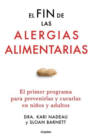 EL FIN DE LAS ALERGIAS ALIMENTARIAS | 9788425361494 | NADEAU, KARI/BARNETT, SLOAN | Galatea Llibres | Llibreria online de Reus, Tarragona | Comprar llibres en català i castellà online