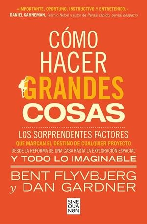 CÓMO HACER GRANDES COSAS | 9788466674249 | FLYVBJERG, BENT/GARDNER, DAN | Galatea Llibres | Librería online de Reus, Tarragona | Comprar libros en catalán y castellano online