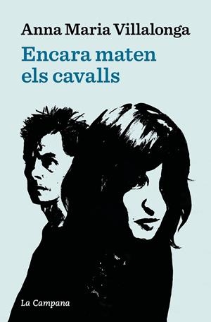 ENCARA MATEN ELS CAVALLS | 9788419245182 | VILLALONGA, ANNA MARIA | Galatea Llibres | Llibreria online de Reus, Tarragona | Comprar llibres en català i castellà online