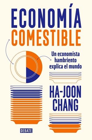 ECONOMÍA COMESTIBLE | 9788419399601 | CHANG, HA-JOON | Galatea Llibres | Llibreria online de Reus, Tarragona | Comprar llibres en català i castellà online