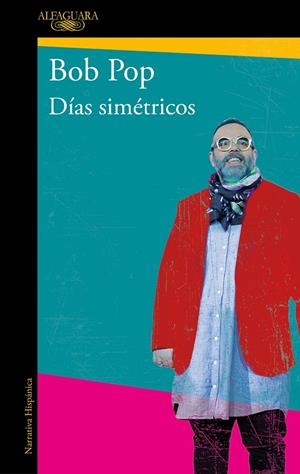 DÍAS SIMÉTRICOS | 9788420455426 | POP, BOB | Galatea Llibres | Librería online de Reus, Tarragona | Comprar libros en catalán y castellano online