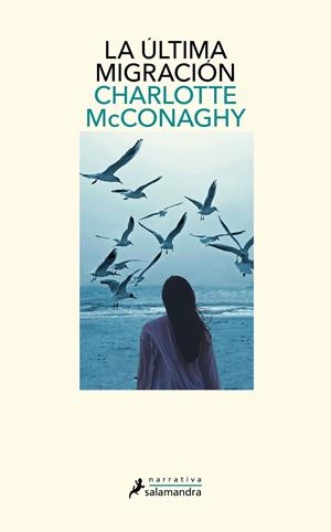 LA ÚLTIMA MIGRACIÓN | 9788419346070 | MCCONAGHY, CHARLOTTE | Galatea Llibres | Llibreria online de Reus, Tarragona | Comprar llibres en català i castellà online