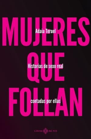 MUJERES QUE FOLLAN | 9788419119346 | TERUEL, ADAIA | Galatea Llibres | Llibreria online de Reus, Tarragona | Comprar llibres en català i castellà online