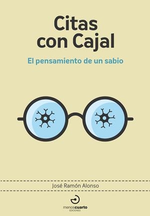 CITAS CON CAJAL | 9788415740902 | ALONSO, JOSÉ RAMÓN | Galatea Llibres | Librería online de Reus, Tarragona | Comprar libros en catalán y castellano online