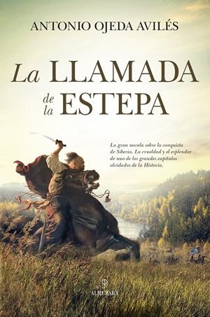 LA LLAMADA DE LA ESTEPA | 9788411315579 | OJEDA AVILÉS, ANTONIO | Galatea Llibres | Llibreria online de Reus, Tarragona | Comprar llibres en català i castellà online
