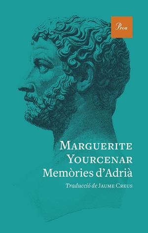 MEMÒRIES D'ADRIÀ | 9788419657220 | YOURCENAR, MARGUERITE | Galatea Llibres | Llibreria online de Reus, Tarragona | Comprar llibres en català i castellà online