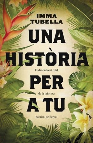 UNA HISTÒRIA PER A TU | 9788466430654 | TUBELLA, IMMA | Galatea Llibres | Llibreria online de Reus, Tarragona | Comprar llibres en català i castellà online