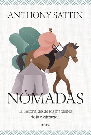 NÓMADAS | 9788491995357 | SATTIN, ANTHONY | Galatea Llibres | Librería online de Reus, Tarragona | Comprar libros en catalán y castellano online