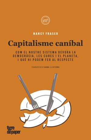 CAPITALISME CANIBAL | 9788418705557 | FRASER, NANCY | Galatea Llibres | Librería online de Reus, Tarragona | Comprar libros en catalán y castellano online
