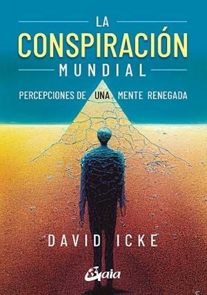 LA CONSPIRACIÓN MUNDIAL | 9788411080590 | ICKE, DAVID | Galatea Llibres | Librería online de Reus, Tarragona | Comprar libros en catalán y castellano online