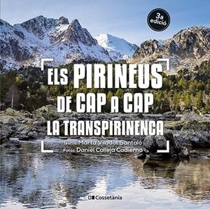 ELS PIRINEUS DE CAP A CAP LA TRANSPIRINENCA | 9788413562827 | VILADOT SANTALÓ, MARTA | Galatea Llibres | Llibreria online de Reus, Tarragona | Comprar llibres en català i castellà online