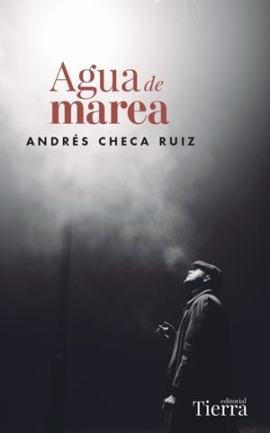AGUA DE MAREA | 9788419655035 | CHECA RUIZ, ANDRÉS | Galatea Llibres | Librería online de Reus, Tarragona | Comprar libros en catalán y castellano online