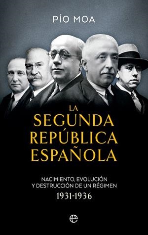 LA SEGUNDA REPUBLICA ESPAÑOLA | 9788413845968 | MOA, PÍO | Galatea Llibres | Librería online de Reus, Tarragona | Comprar libros en catalán y castellano online