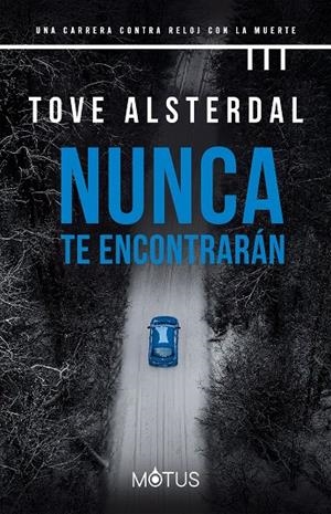 NUNCA TE ENCONTRARÁN | 9788418711923 | ALSTERDAL, TOVE | Galatea Llibres | Llibreria online de Reus, Tarragona | Comprar llibres en català i castellà online