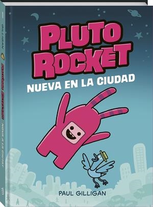 PLUTO ROCKET NUEVA EN LA CIUDAD | 9788418762772 | GILLIGAN, PAUL | Galatea Llibres | Llibreria online de Reus, Tarragona | Comprar llibres en català i castellà online