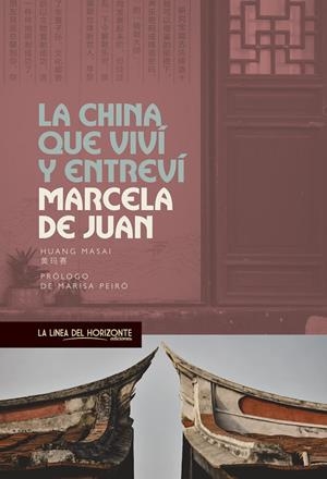 LA CHINA QUE VIVI Y ENTREVI | 9788417594855 | DE JUAN, MARCELA | Galatea Llibres | Llibreria online de Reus, Tarragona | Comprar llibres en català i castellà online
