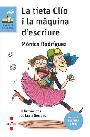 LA TIETA CLIO I LA MAQUINA D'ESCRIURE | 9788466154284 | RODRÍGUEZ SUÁREZ, MÓNICA | Galatea Llibres | Librería online de Reus, Tarragona | Comprar libros en catalán y castellano online