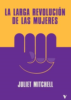 LA LARGA REVOLUCIÓN DE LAS MUJERES | 9788419719201 | MITCHELL, JULIET | Galatea Llibres | Llibreria online de Reus, Tarragona | Comprar llibres en català i castellà online