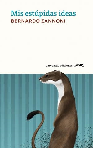 MIS ESTÚPIDAS IDEAS | 9788412616644 | ZANNONI, BERNARDO | Galatea Llibres | Llibreria online de Reus, Tarragona | Comprar llibres en català i castellà online