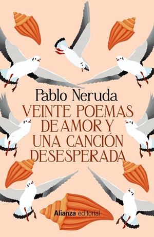 VEINTE POEMAS DE AMOR Y UNA CANCIÓN DESESPERADA | 9788411483414 | NERUDA, PABLO | Galatea Llibres | Llibreria online de Reus, Tarragona | Comprar llibres en català i castellà online