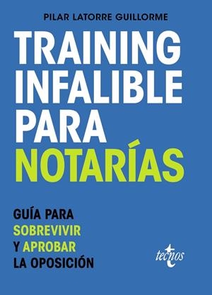 TRAINING INFALIBLE PARA NOTARÍAS | 9788430987733 | LATORRE GUILLORME, PILAR | Galatea Llibres | Llibreria online de Reus, Tarragona | Comprar llibres en català i castellà online