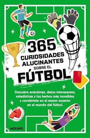 365 DATOS ALUCINANTES SOBRE EL FUTBOL | 9788427234390 | SEGUÍ JIMÉNEZ, DIANA | Galatea Llibres | Librería online de Reus, Tarragona | Comprar libros en catalán y castellano online
