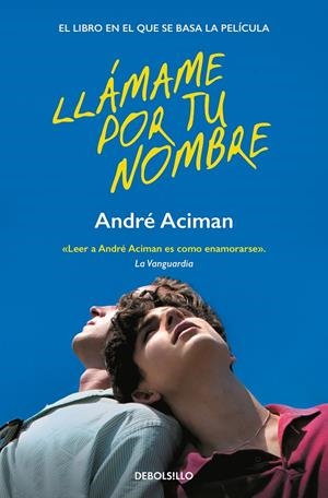 LLAMAME POR TU NOMBRE | 9788466372046 | ACIMAN, ANDRÉ | Galatea Llibres | Librería online de Reus, Tarragona | Comprar libros en catalán y castellano online