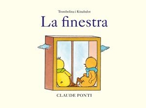 TROMBOLINA I KINABALOT LA FINESTRA | 9788473293990 | PONTI, CLAUDE | Galatea Llibres | Librería online de Reus, Tarragona | Comprar libros en catalán y castellano online