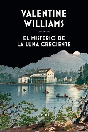 EL MISTERIO DE LA LUNA CRECIENTE | 9788419553263 | WILLIAMS, VALENTINE | Galatea Llibres | Llibreria online de Reus, Tarragona | Comprar llibres en català i castellà online