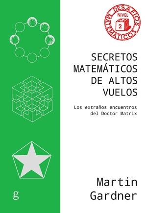SECRETOS MATEMATICOS DE ALTOS VUELOS | 9788419406330 | GARDNER, MARTIN | Galatea Llibres | Librería online de Reus, Tarragona | Comprar libros en catalán y castellano online