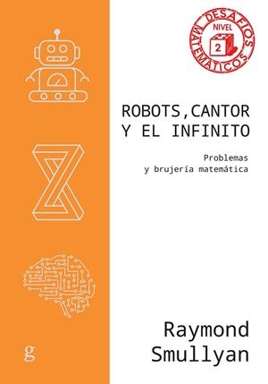 ROBOTS CANTOR Y EL INFINITO | 9788419406293 | SMULLYAN, RAYMOND | Galatea Llibres | Llibreria online de Reus, Tarragona | Comprar llibres en català i castellà online