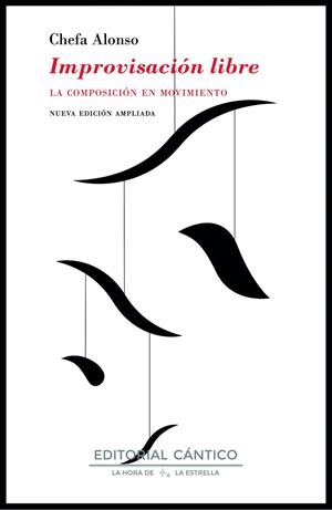 IMPROVISACION LIBRE LA COMPOSICION EN MOVIMIENTO | 9788419387486 | ALONSO, CHEFA | Galatea Llibres | Llibreria online de Reus, Tarragona | Comprar llibres en català i castellà online