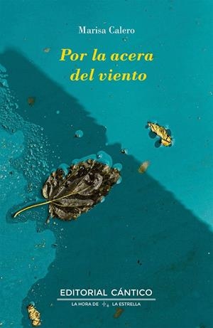 POR LA ACERA DEL VIENTO | 9788419387523 | CALERO VAQUERA, MARIA LUISA | Galatea Llibres | Llibreria online de Reus, Tarragona | Comprar llibres en català i castellà online