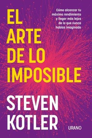 EL ARTE DE LO IMPOSIBLE | 9788417694937 | KOTLER, STEVEN | Galatea Llibres | Llibreria online de Reus, Tarragona | Comprar llibres en català i castellà online