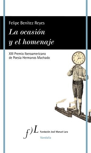 LA OCASION Y EL HOMENAJE | 9788419132215 | BENÍTEZ REYES, FELIPE | Galatea Llibres | Llibreria online de Reus, Tarragona | Comprar llibres en català i castellà online