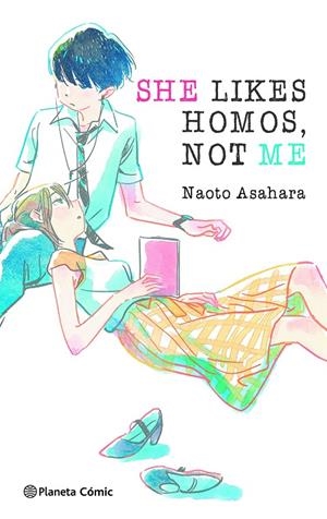 SHE LIKES HOMOS NOT ME (NOVELA) | 9788411403436 | ASAHARA, NAOTO | Galatea Llibres | Librería online de Reus, Tarragona | Comprar libros en catalán y castellano online