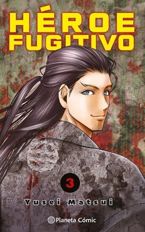 HEROE FUGITIVO 3 | 9788411401166 | MATSUI, YUSEI | Galatea Llibres | Librería online de Reus, Tarragona | Comprar libros en catalán y castellano online