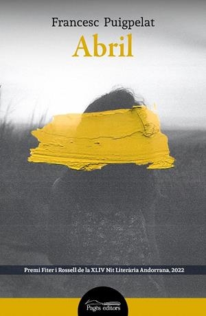 ABRIL | 9788413034676 | PUIGPELAT VALLS, FRANCESC | Galatea Llibres | Llibreria online de Reus, Tarragona | Comprar llibres en català i castellà online