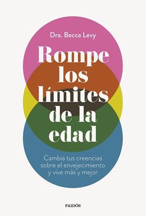 ROMPE LOS LIMITES DE LA EDAD | 9788449341052 | LEVY, BECCA DRA. | Galatea Llibres | Librería online de Reus, Tarragona | Comprar libros en catalán y castellano online