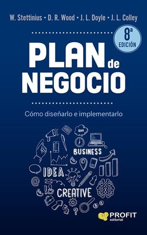PLAN DE NEGOCIO | 9788418464997 | STETTINIUS, W./WOOD JR., D.R./DOYLE, J.L./COLLEY JR, J.L. | Galatea Llibres | Librería online de Reus, Tarragona | Comprar libros en catalán y castellano online
