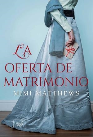LA OFERTA DE MATRIMONIO | 9788419386113 | MATTHEWS, MIMI | Galatea Llibres | Librería online de Reus, Tarragona | Comprar libros en catalán y castellano online