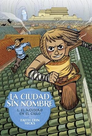 LA CIUDAD SIN NOMBRE 1 EL AGUJERO EN EL CIELO | 9788418909993 | HICKS, FAITH ERIN | Galatea Llibres | Llibreria online de Reus, Tarragona | Comprar llibres en català i castellà online
