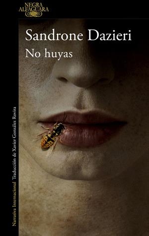 NO HUYAS | 9788420461526 | DAZIERI, SANDRONE | Galatea Llibres | Librería online de Reus, Tarragona | Comprar libros en catalán y castellano online
