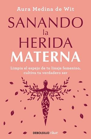 SANANDO LA HERIDA MATERNA | 9788466372879 | MEDINA DE WIT, AURA | Galatea Llibres | Llibreria online de Reus, Tarragona | Comprar llibres en català i castellà online