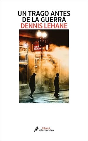 UN TRAGO ANTES DE LA GUERRA | 9788419346117 | LEHANE, DENNIS | Galatea Llibres | Llibreria online de Reus, Tarragona | Comprar llibres en català i castellà online