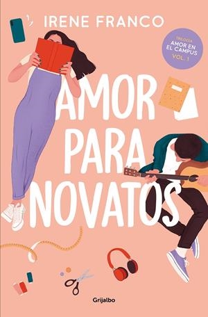 AMOR PARA NOVATOS (AMOR EN EL CAMPUS 1) | 9788425364976 | FRANCO, IRENE | Galatea Llibres | Librería online de Reus, Tarragona | Comprar libros en catalán y castellano online